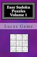 Easy Sudoku Puzzles Volume 1: Easy Sudoku Puzzles For Beginners 1540475557 Book Cover