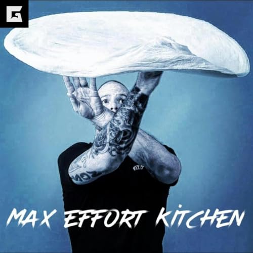 Couverture de Max Effort Kitchen