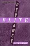 Elite Deviance