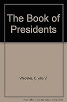 The Book of Presidents B0013XXHG2 Book Cover