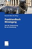  Praxishandbuch Börsengang: Von der Vorbereitung bis zur Umsetzung