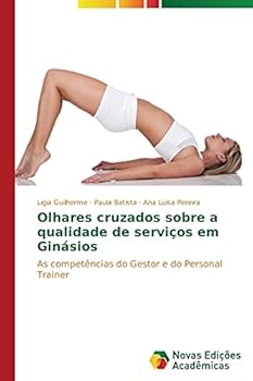 Paperback Olhares cruzados sobre a qualidade de serviços em Ginásios [Portuguese] Book
