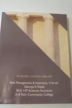 Paperback Risk Management and Insurance, 11th edition; Bus 147 Business Ins. A-B Tech Community College Book