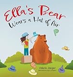 Ella’s Bear Wears a Hat of Air