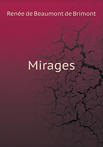 Mirages [French] 5519461465 Book Cover