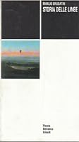 Storia delle linee (Piccola biblioteca Einaudi) (Italian Edition) 8806131389 Book Cover