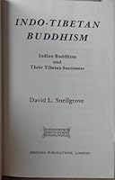 Indo-Tibetan Buddhism: Indian Buddhists and their Tibetan successors 0906026148 Book Cover