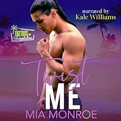 Twist Me Audiolibro Por Mia Monroe arte de portada