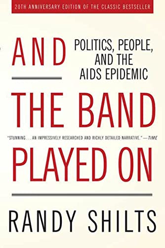 Portada de And the Band Played on: Politics, People and the AIDS Epidemic