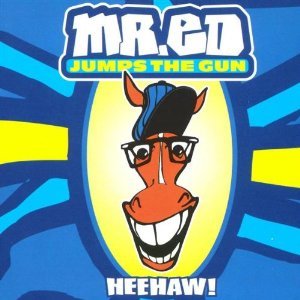 Berlin Punk Rock Band (CD Album Mr. Ed Jumps The Gun, 15 Titel) Don't Ha Ha (Medley) / Pepper / Merica / Weenie Weenie / Wild Punx / Pump It Up / Body Today / We Got To Rock u.a.