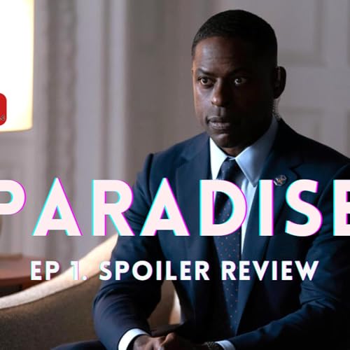PARADISE Episode 1: Spoiler Review Podcast Por  arte de portada