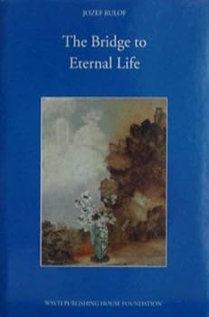 Hardcover The Bridge to Eternal Life Book
