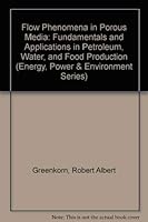 Flow Phenomena in Porous Media 0824718615 Book Cover