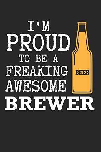 Bier Tasting Buch: Dein persönliches Verkostungsbuch zum selber ausfüllen ♦ für über 100 verschiedene Bier Sorten, Craft Beer, Pils, Pale Ale oder IPA ... ♦ Motiv: Awesome brewer (German Edition)