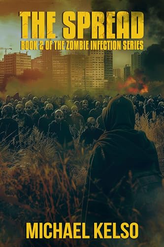 The Spread: Book 2 of the Zombie Infection series
