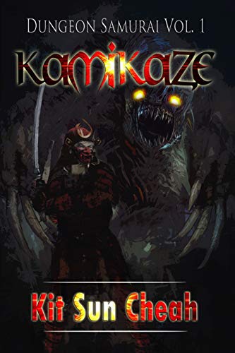 Dungeon Samurai Vol.1: Kamikaze (An Anti-LitRPG Dungeon Crawl) (English Edition)
