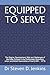 EQUIPPED TO SERVE: The Origins, Development, Role and Challenges of the Bible College in the Pentecostal Missionary Union and British Assemblies of God (1909 €“ 1973)