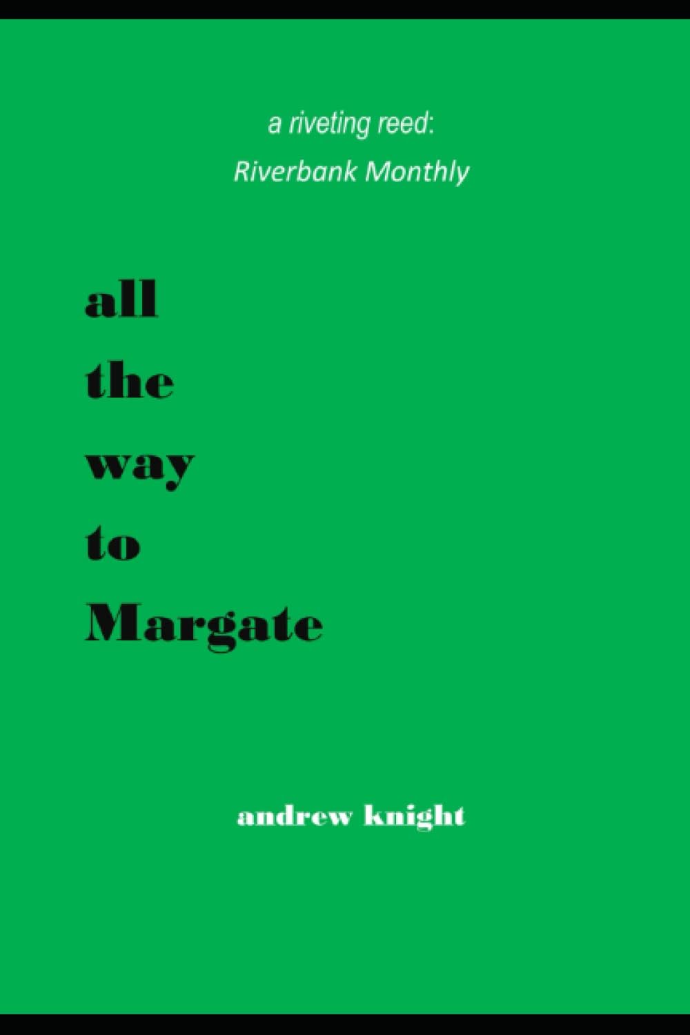 all the way to Margate