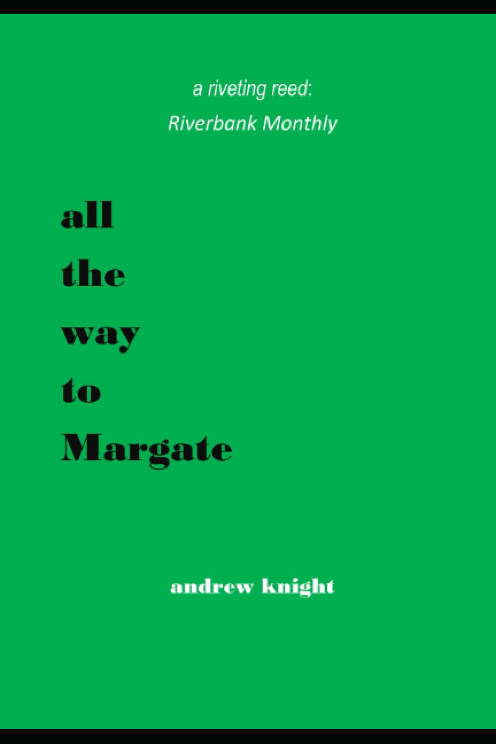 all the way to Margate