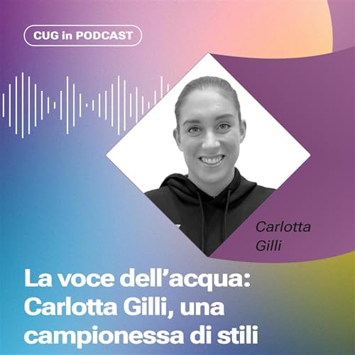 St 5 | Ep 5 - La voce dell&rsquo;acqua: Carlotta Gilli, una campionessa di stili