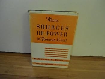 More Sources of Power in Famous Lives