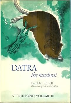 Hardcover Datra the Muskrat at the Pond, Volume III Book