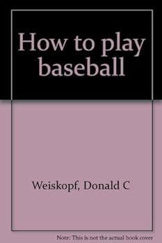 how to Play Baseball