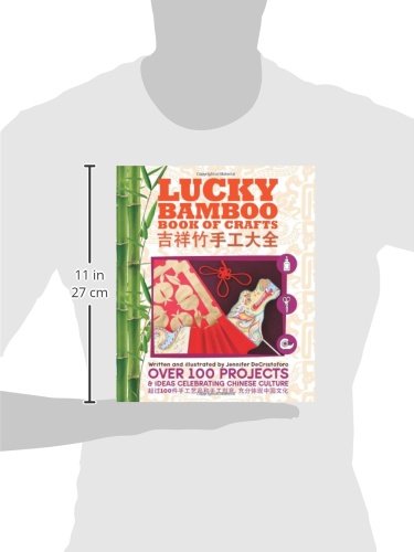 Lucky Bamboo Book of Crafts: Over 100 Projects & Ideas Celebrating Chinese Culture