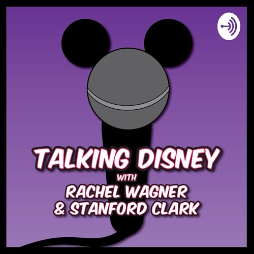 Couverture de Talking Disney Classics With Rachel Wagner & Stanford Clark