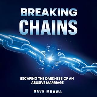 Breaking Chains Audiobook By Dave Mbawa cover art