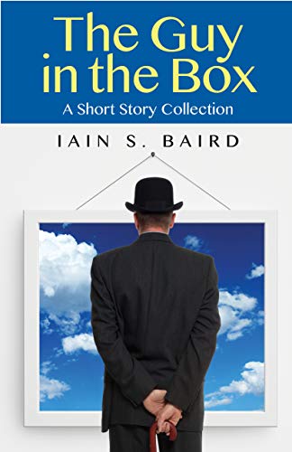 The Guy in the Box, A Short Story Collection