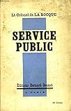 Service public - COLONEL DE LA ROCQUE. 