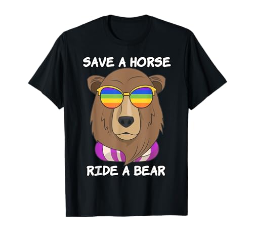 Save a horse ride a bear Gay Pride T-Shirt