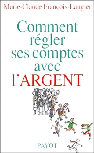 livre Comment régler ses comptes avec l'argent ?