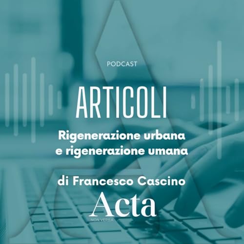 26 Rigenerazione urbana e rigenerazione umana