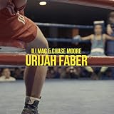 Urijah Faber (feat. Chase Moore) [Explicit]