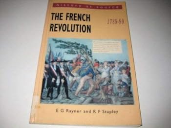 Paperback The French Revolution, 1789-99 (History at Source) Book