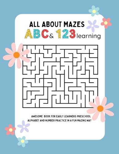 Maze & Trace: The Ultimate A-Z Letter Learning Adventure!: Over 100 Pages of Fun Alphabet Mazes and Letter Tracing for Early Learners!