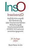 Insolvenzordnung: mit Einführungsgesetz, EU-Verordnung über Insolvenzverfahren, Insolvenzrechtliche Vergütungsverordnung, Insolvenzstatistikgesetz, ... Vorschriften (Beck-Texte im dtv)