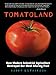 Tomatoland: How Modern Industrial Agriculture Destroyed Our Most Alluring Fruit