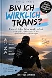 Bin ich wirklich Trans? (TRANSMANN 1×1 Dein Weg. Dein Körper. Dein Leben.)