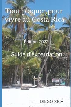Paperback Tout plaquer pour vivre au Costa Rica (French Edition) [French] Book