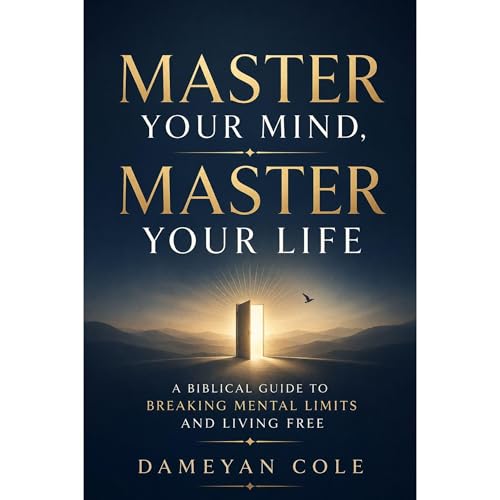 Master Your Mind, Master Your Life Audiolibro Por Dameyan Cole arte de portada