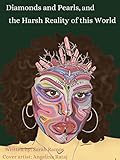  Diamonds and Pearls, and the Harsh Reality of This World (English Edition)