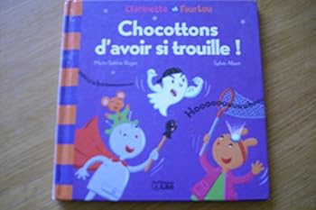 Paperback Chocottons d'avoir si trouille ! [French] Book
