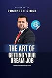 The Art of Getting Your Dream Job