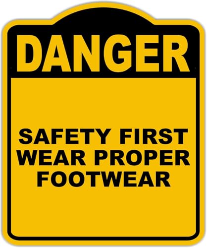 SAFETY FIRST WEAR PROPER FOOTWEAR Danger Yellow Black Aluminum Composite Sign 15 x 18 inches