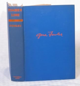 Timber Line: A Story of Bonfils and Tammen