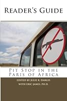 Reader's Guide: Pit Stop in the Paris of Africa 1484174593 Book Cover
