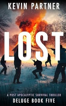 Paperback Lost: A Post Apocalyptic Survival Thriller (Deluge) Book